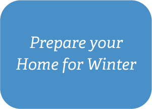 Prepare Your Home For Winter Button